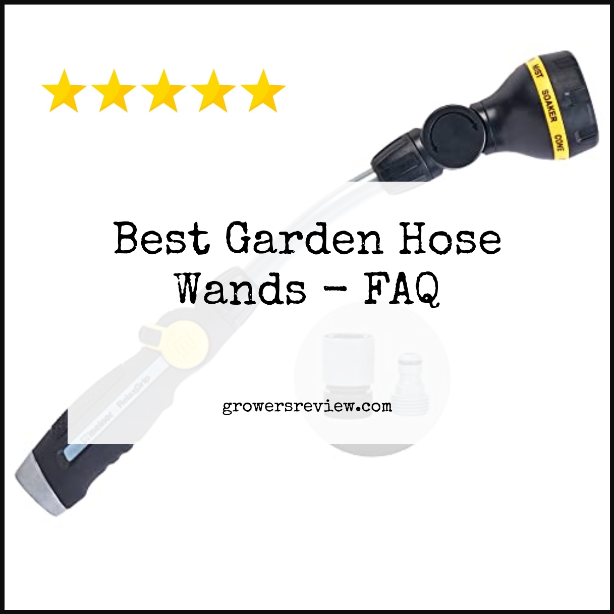 Best Garden Hose Wands - FAQ