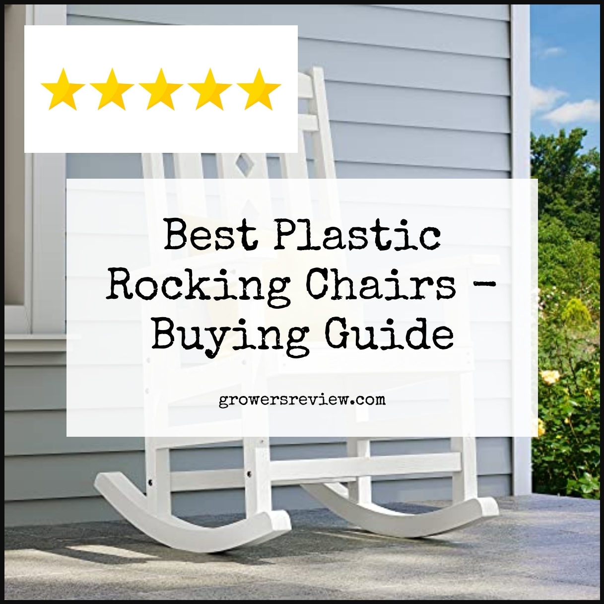 Best Plastic Rocking Chairs - Buying Guide