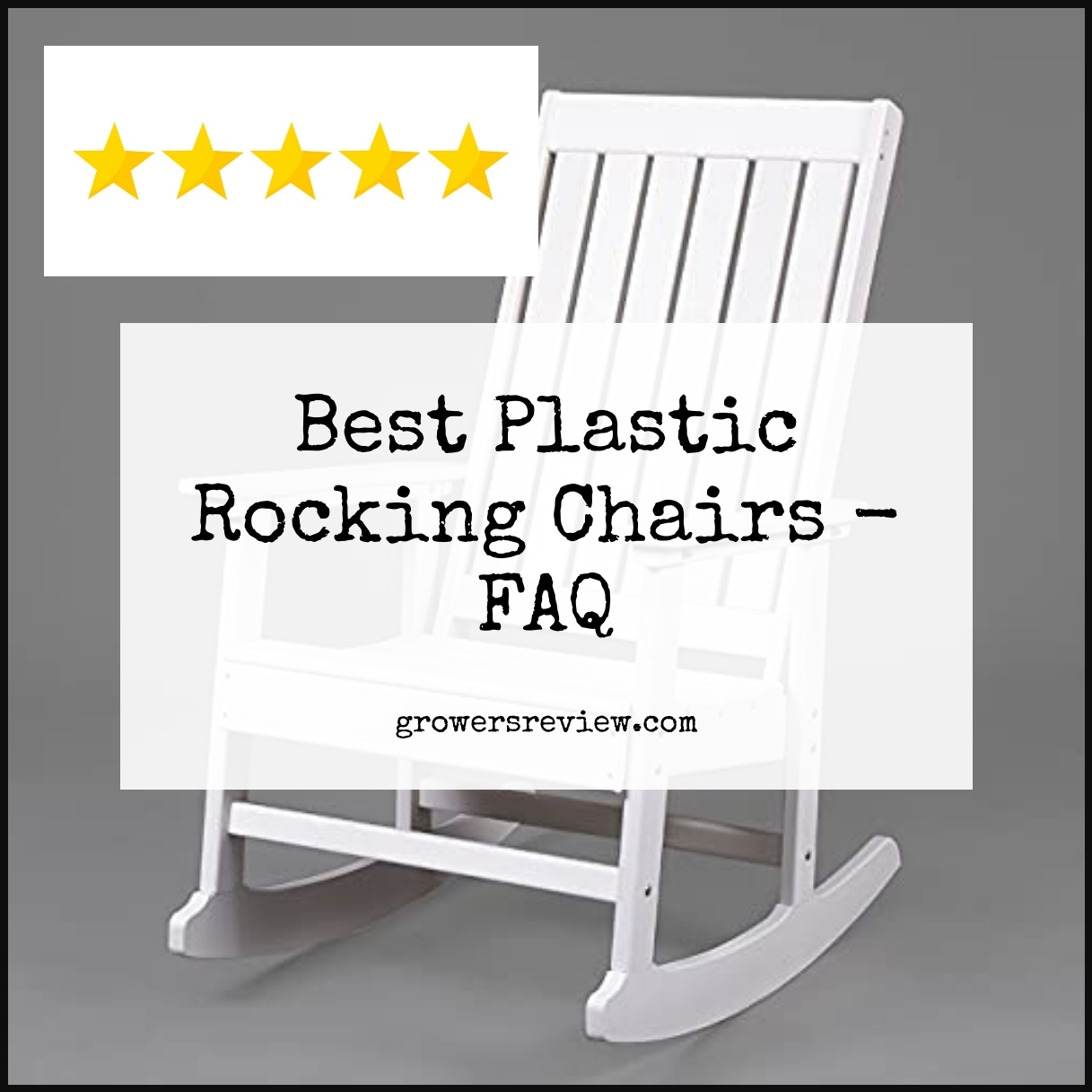 Best Plastic Rocking Chairs - FAQ