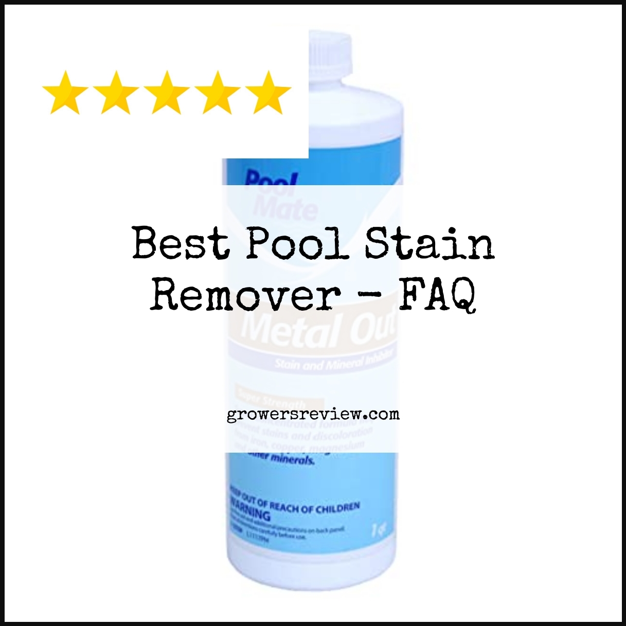 Best Pool Stain Remover - FAQ