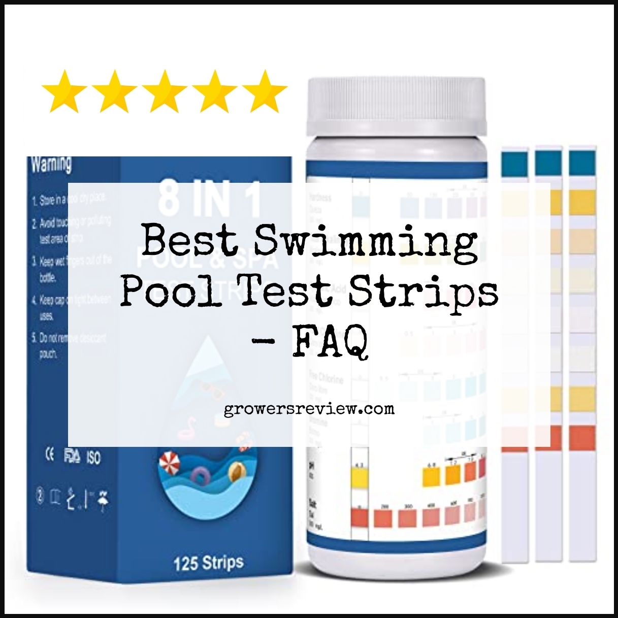 Best Swimming Pool Test Strips - FAQ