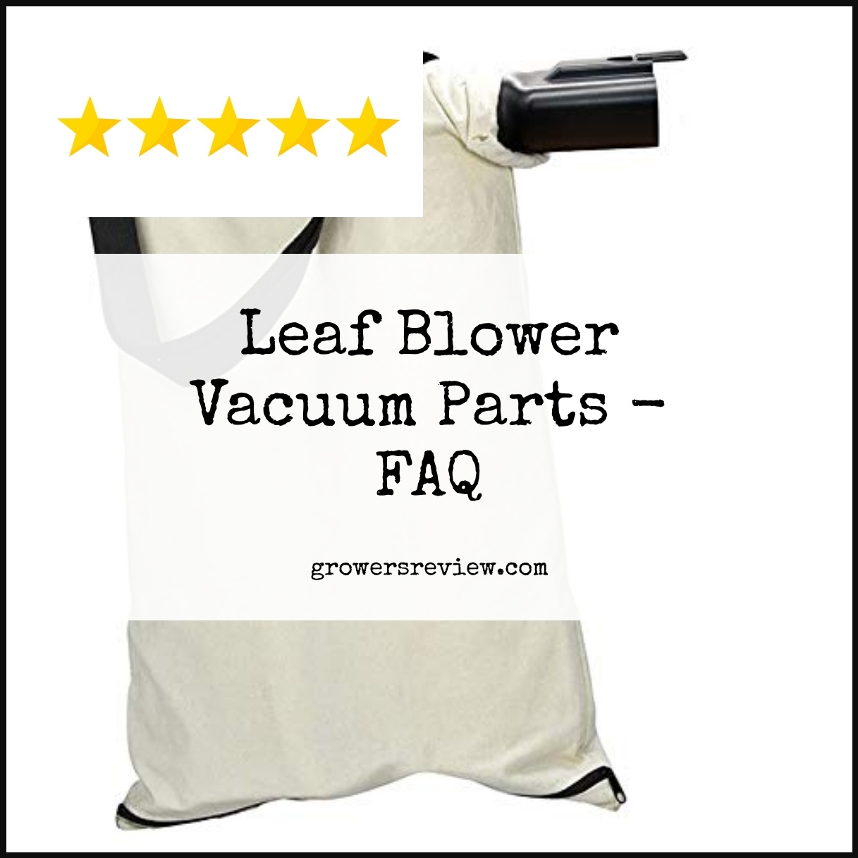 Leaf Blower Vacuum Parts - FAQ