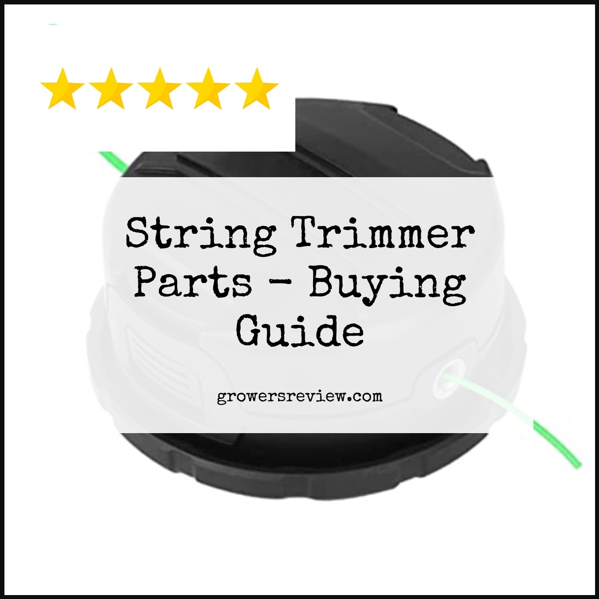 String Trimmer Parts - Buying Guide